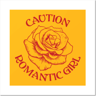 Caution Romantic Girl Posters and Art